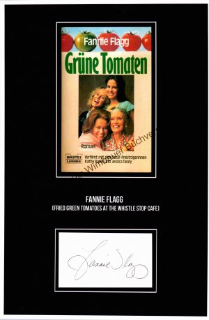 gebrauchtes Buch – Fannie Flagg – Original Autogramm Fannie Flagg "Fried Green Tomatoes" /// Autograph signiert signed signee