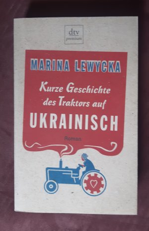 gebrauchtes Buch – Marina Lewycka – Kurze Geschichte des Traktors auf Ukrainisch