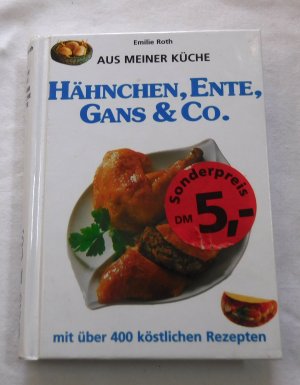 Hähnchen, Ente, Gans & Co. : mit über 400 köstlichen Rezepten (Minibuch)