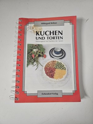 Kuchen und Torten überwiegend mit Früchten der Saison - Backbuch