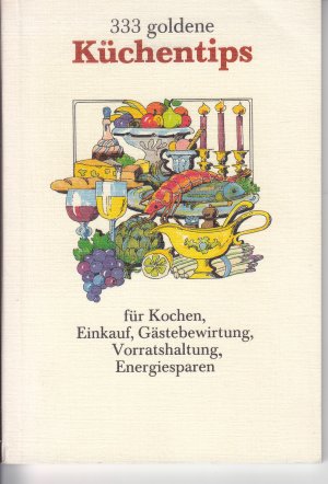 gebrauchtes Buch – Kexikoghrafisches Institut München Stuttgart – 333 goldene Küchentips