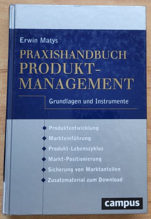 gebrauchtes Buch – Erwin Matys – Praxishandbuch Produktmanagement - Grundlagen und Instrumente