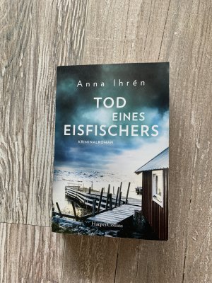 gebrauchtes Buch – Anna Ihrén – Tod eines Eisfischers