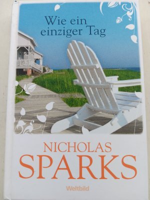 gebrauchtes Buch – Nicholas Sparks – Wie ein einziger Tag