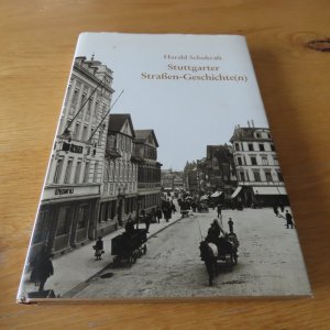 gebrauchtes Buch – Harald Schukraft – Stuttgarter Strassen-Geschichte(n)