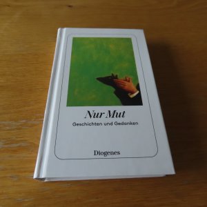 gebrauchtes Buch – Martha Schoknecht – Nur Mut. Geschichten und Gedanken