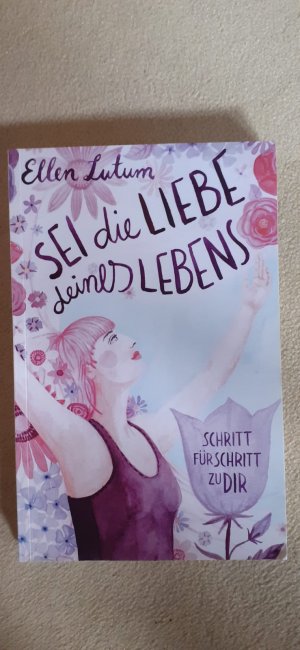 Sei die Liebe deines Lebens