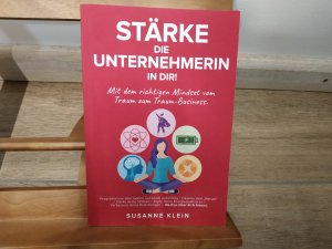 Stärke die Unternehmerin in dir! | Mit dem richtigen Mindset vom Traum zum Traum-Business.    ### GEPFLEGTES EXEMPLAR ###| Susanne Klein | Taschenbuch | Paperback | 196 S. | Deutsch | 2021 | Susanne Klein | EAN 9783949277016