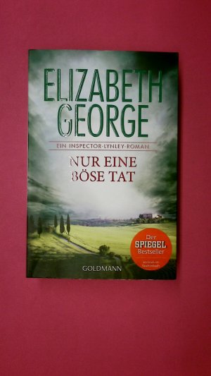 gebrauchtes Buch – Elizabeth George – NUR EINE BÖSE TAT. ein Inspector-Lynley-Roman