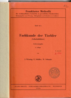 Fachkunde der Tischler (Arbeitsblätter) Heft 16 L der Frankfurter Methodik (Lehrerausgabe)