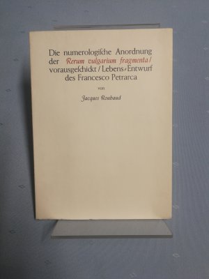 Die numerologische Anordnung der Rerum vulgarium fragmenta