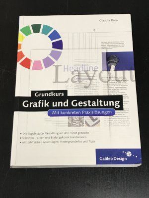 gebrauchtes Buch – Claudia Runk – Grundkurs Grafik und Gestaltung - Mit konkreten Praxislösungen