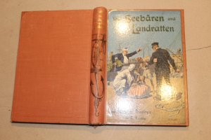 antiquarisches Buch – R. Roehle – Von Seebären und Landratten an Bord der "Penelope" mit vier Tondruckbildern