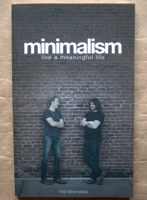 gebrauchtes Buch – Fields Millburn, Joshua – Minimalism. Live a Meaningful Life.