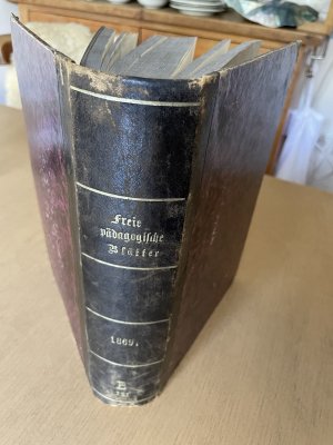 Freie Pädagogische Blätter. - 1: 3. Jahrgang 1869, Nr.1 - Nr.52. 2: Blätter für Kirchenmusik und Männergesang. - 1. Jahrgang 1869, Nr.1 - Nr.11. 3: Zentralblatt […]