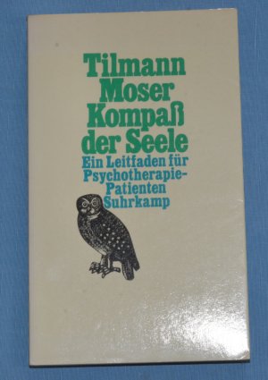 gebrauchtes Buch – TILMAN MOSER – Kompaß der Seele. Ein Leitfaden für Psychotherapie-Patienten. Suhrkamp