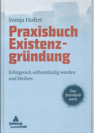 Praxisbuch Existenzgründung