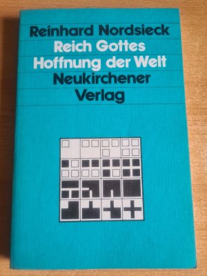 gebrauchtes Buch – Reinhard Nordsieck – Reich Gottes, Hoffnung der Welt - d. Zentrum d. Botschaft Jesu