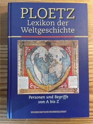 gebrauchtes Buch – Heck, Johannes; Höltschl – Ploetz. Lexikon der Weltgeschichte. Personen und Begriffe von A bis Z