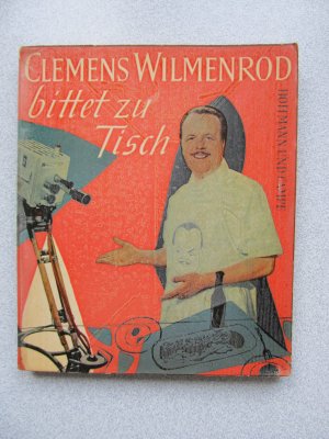 Clemens Wilmenrod bittet zu Tisch