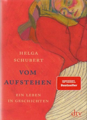 gebrauchtes Buch – Helga Schubert – Vom Aufstehen: Ein Leben in Geschichten