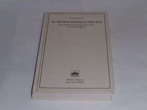 Die öffentliche Meinung im Hitler-Staat. Die Endlösung und die Deutschen. Eine Berichtigung.