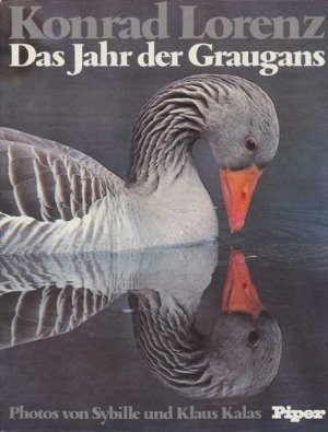 Das Jahr der Graugans. Photos von Sybille und Klaus Kalas.