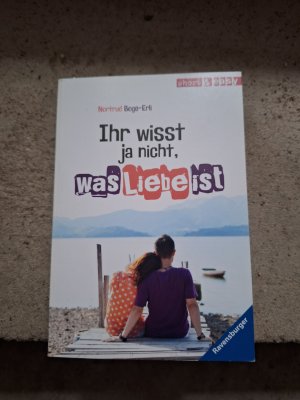 gebrauchtes Buch – Nortrud Boge-Erli – Ihr wisst ja nicht, was Liebe ist