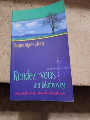 gebrauchtes Buch – Brigitte Lüger-Ludewig – Rendez-vous am Jakobsweg