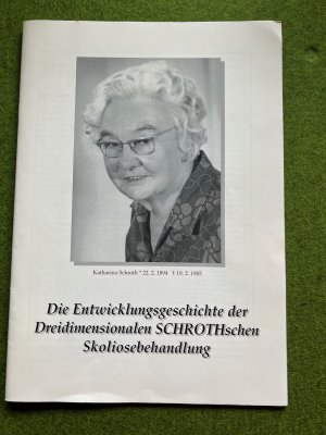 antiquarisches Buch – Herausgeberin Christa Lehnert-Schroth – Die Entwicklungsgeschichte der Dreidimensionalen SCHROTHschen Skoliosebehandlung