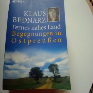 gebrauchtes Buch – Klaus Bednarz – Fernes nahes Land - Begegnungen in Ostpreußen