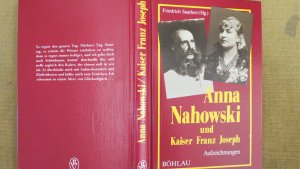 gebrauchtes Buch – Friedrich Saathen – Anna Nahowski und Kaiser Franz Joseph