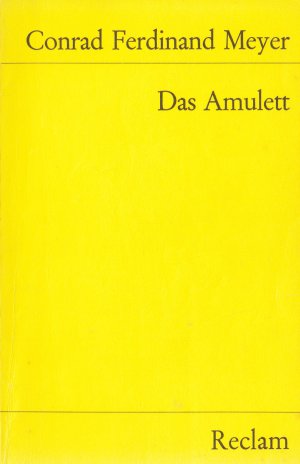 gebrauchtes Buch – Meyer, Conrad Ferdinand – Das Amulett - Novelle