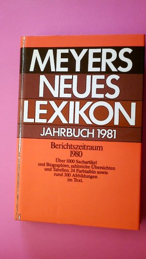 MEYERS NEUES LEXIKON. JAHRBUCH 1981. BERICHTSZEITRAUM 1980.