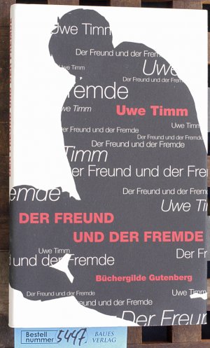 Der Freund und der Fremde : eine Erzählung