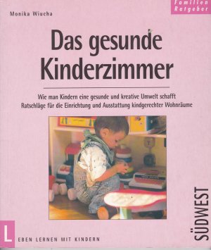 gebrauchtes Buch – Monika Wiucha – Das gesunde Kinderzimmer