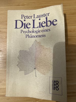 gebrauchtes Buch – Peter Lauster – Die Liebe - Psychologie e. Phänomens