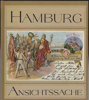 Hamburg Ansichtssache - Die alte Hansestadt, ins Gerede gebracht von vielen berühmten Leuten