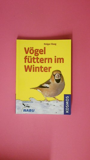 gebrauchtes Buch – Holger Haag – VÖGEL FÜTTERN IM WINTER.