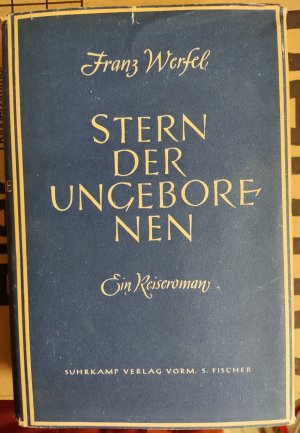 STERN DER UNGEBORENEN. EINE REISEROMAN. GESAMMELTE WERKE.