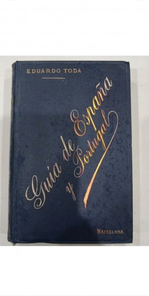 Guía de España y Portugal por Eduardo Toda, con un mapa de la península y planos de las principales ciudades