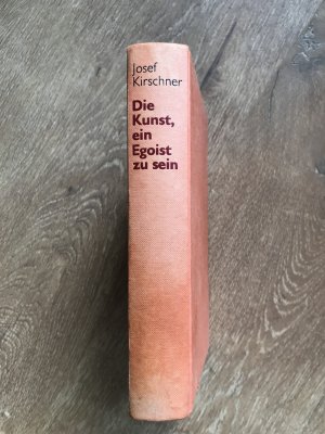 Die Kunst, ein Egoist zu sein