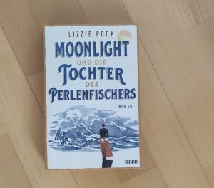 gebrauchtes Buch – Lizzie Pook – Moonlight und die Tochter des Perlenfischers