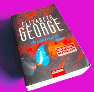 gebrauchtes Buch – Elizabeth George – WO KEIN ZEUGE IST