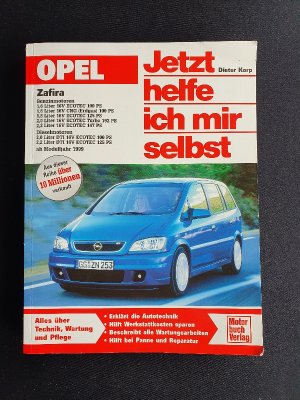 Opel Zafira - Benziner und Diesel ab Modelljahr 1999. Jetzt helfe ich mir sellbst