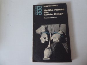 antiquarisches Buch – Chester Himes, Hg – Heiße Nacht für kühle Killer. Kriminalroman. rororo-Thriller. TB