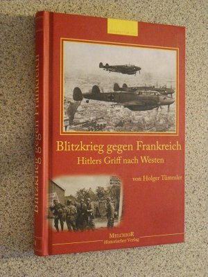 gebrauchtes Buch – holger tümmler – blitzkrieg gegen frankreich - hitlers griff nach westen