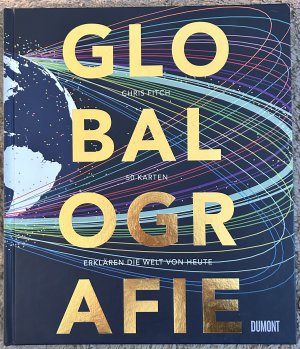 gebrauchtes Buch – Chris Fitch – Globalografie 50 Karten erklären die Welt von heute