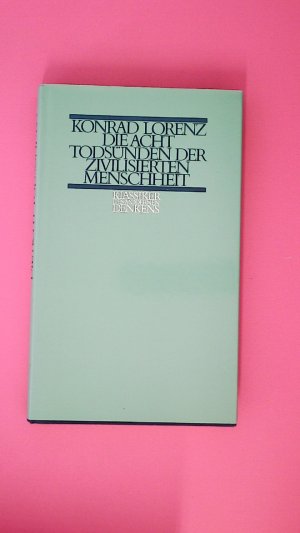DIE ACHT TODSÜNDEN DER ZIVILISIERTEN MENSCHHEIT REIHE. Klassiker des modernen Denkens