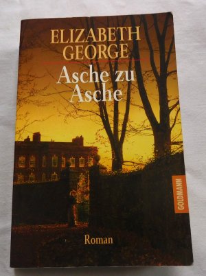 gebrauchtes Buch – Elizabeth George – Asche zu Asche - Roman